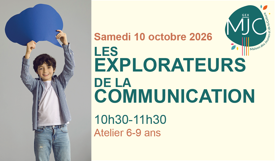 Les Explorateurs de la communication – samedi 10 octobre